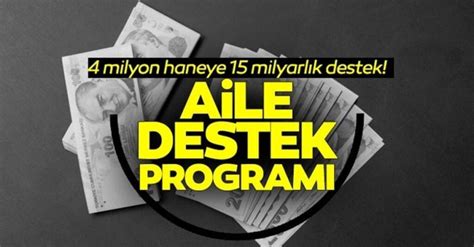 Aile Destek Programı Başvurusu ve Şartları